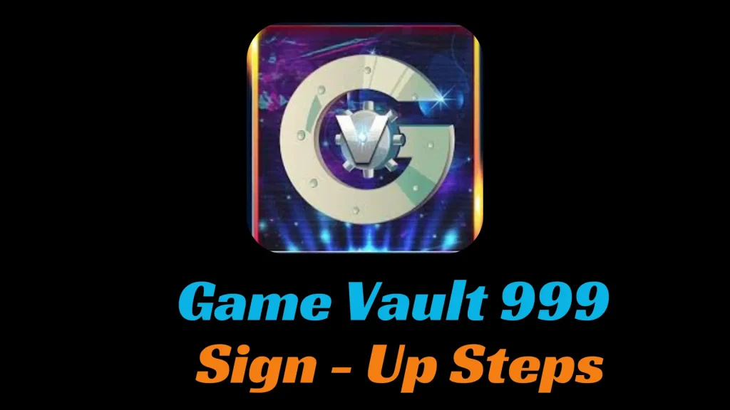 Game-Vault-999-Sign-Up