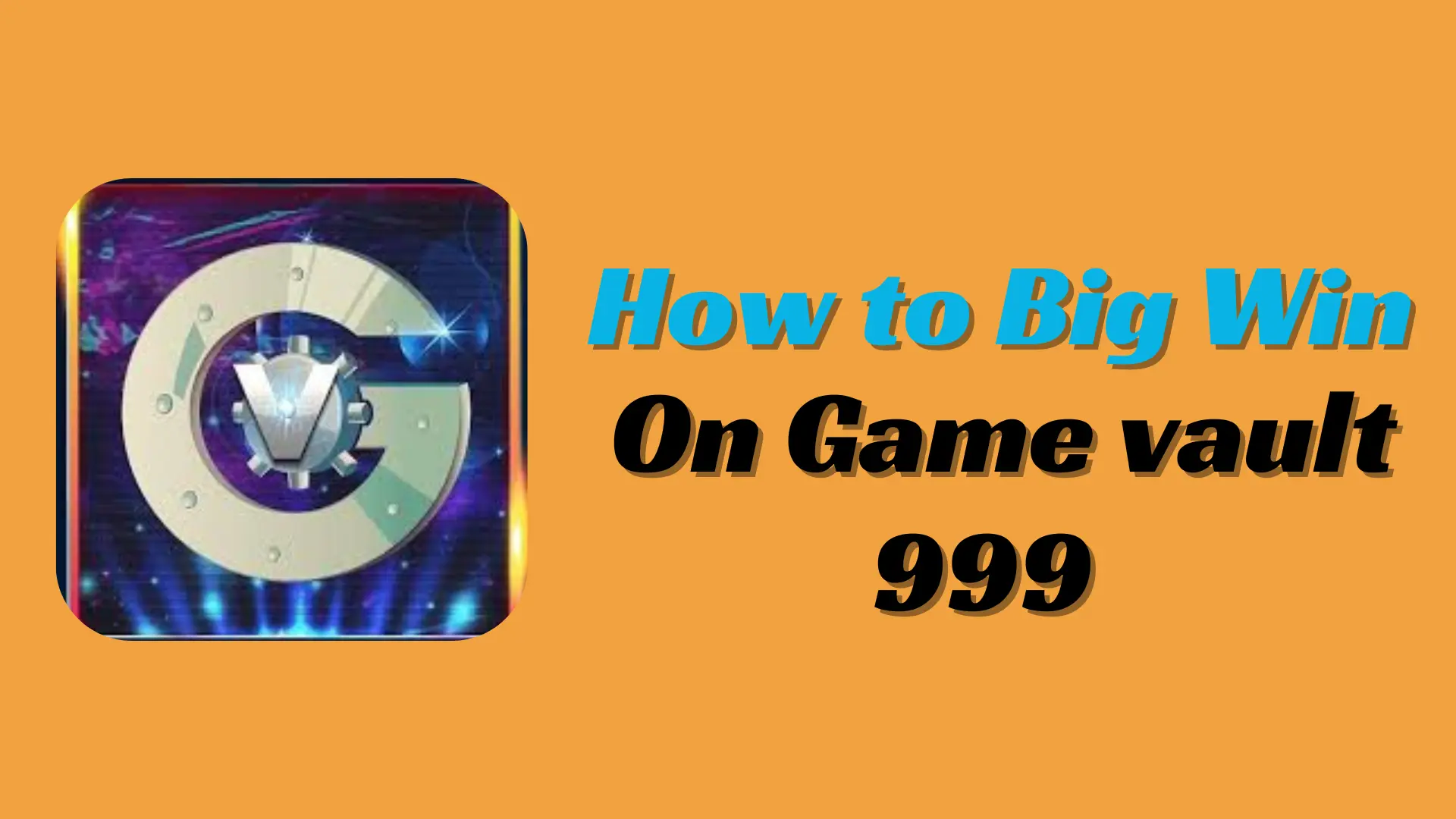 Win on Game Vault 999